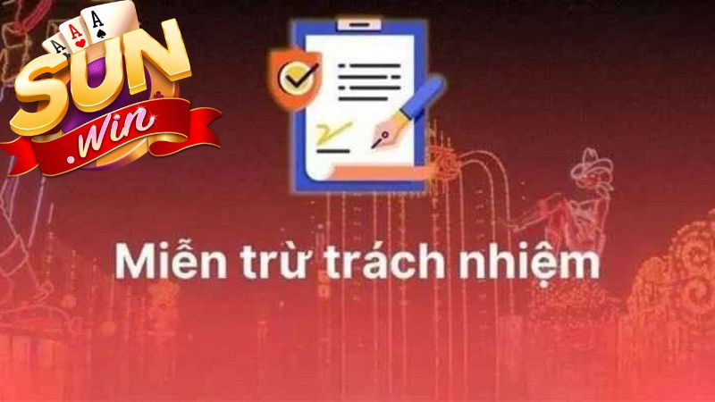 Nội dung chi tiết miễn trừ trách nhiệm tại Sunwin